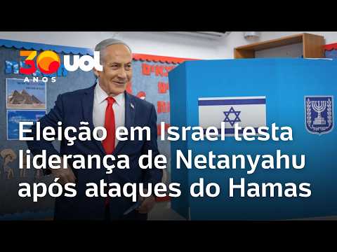Eleição em Israel testa liderança de Benjamin Netanyahu após ataques do Hamas