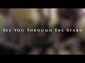 Ivory Circle - See You Through The Stars (Behind The Song)
