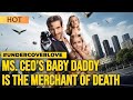 Ms CEO S Baby Daddy Is The Merchant Of Death Chinese Drama Hindi Dubbed Episode 1 4