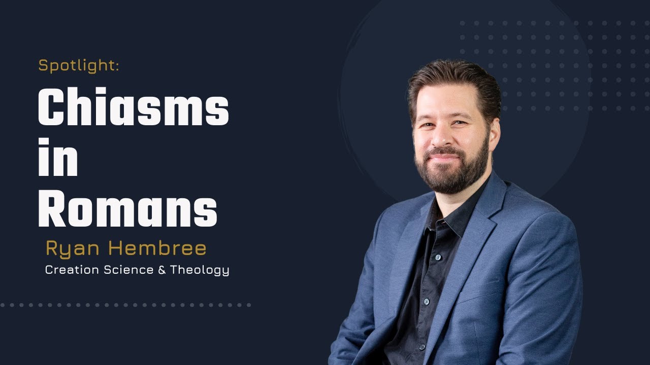 Surprising Chiastic Patterns in the Book of Romans • Spotlight • Chiasms In Romans