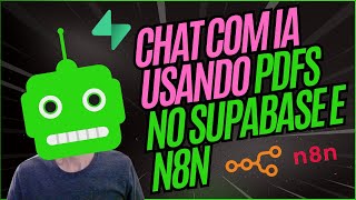 Como Criar um Chat com IA Usando PDFs no Supabase e N8N