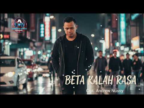 BETA KALAH RASA | Cipt. Andrew nussy