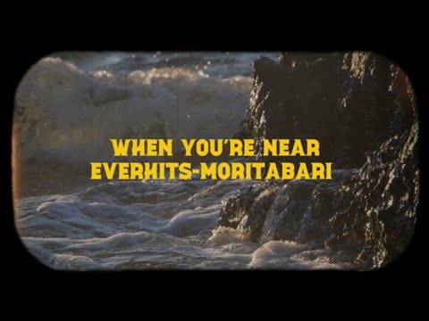 When You’re Near/ Full version EverHits-moritabari 