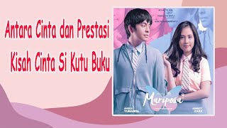 Download lagu Review Film Mariposa Indonesia, Kisah Cinta Segitiga Si Kutu Buku Yang Genius mp3