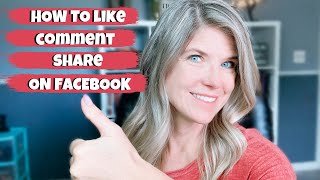 How to Like, Comment, or Share a Post on Facebook. Plus, Why You Can