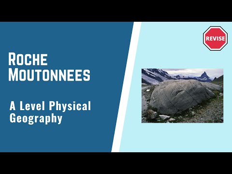 A Level Physical Geography - Roche Moutonnées