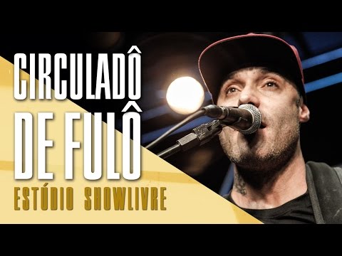 "Levitar" - Circuladô de Fulô no Estúdio Showlivre 2017