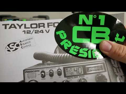 Out of the Box New President Taylor FCC CB Radio thoughts and performance.