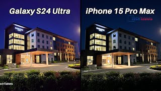 Samsung Galaxy S24 Ultra Vs Apple iPhone 15 Pro Max Camera Comparison