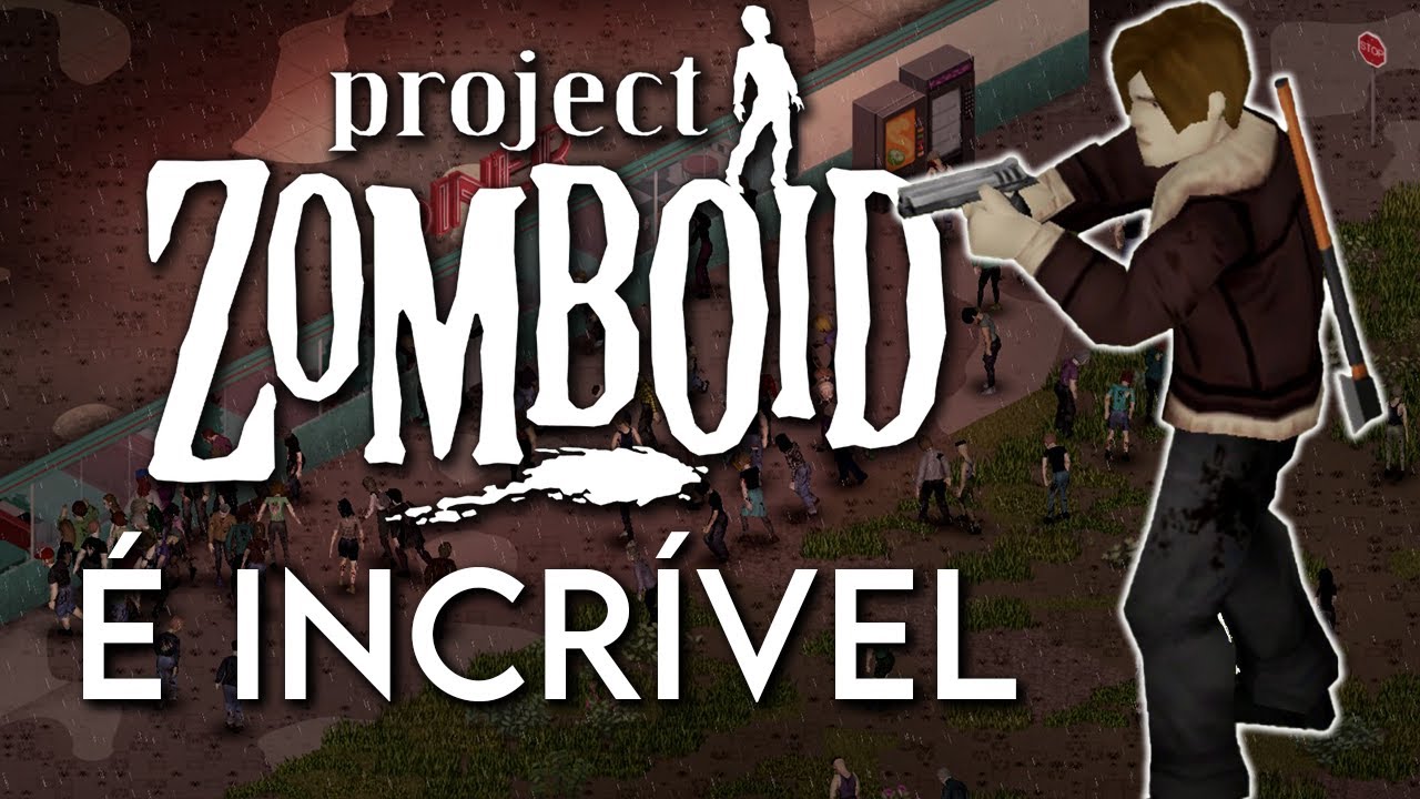 Esse é o MELHOR jogo de SOBREVIVÊNCIA com ZUMBIS | Review de Project Zomboid