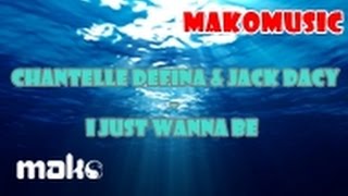 Chantelle Defina &amp; Jack Dacy - I just wanna be &quot;Las Sirenas de Mako&quot; (Audio)
