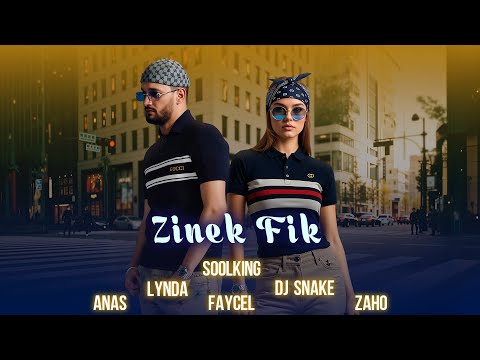 Soolking ft. Dj Snake, Zaho, Anas, Lynda, Faycel - Zinek Fik (Official Video)