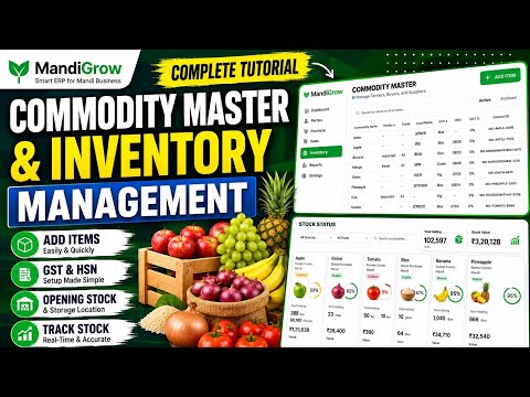 MandiGrow Commodity Master & Inventory Management Tutorial