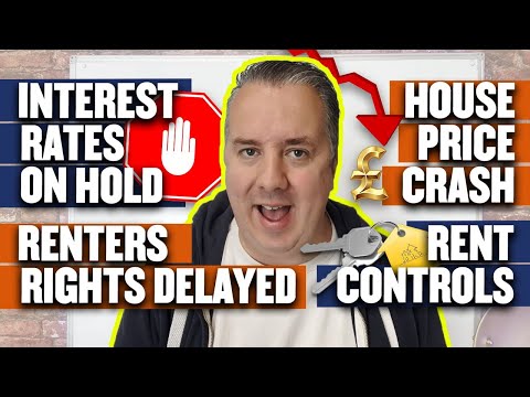 Property News - Interest Rates On Hold - Renters Rights Delayed - House Price CRASH - Rent Controls