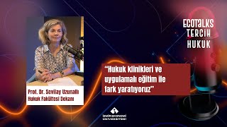 EcoTalks Tercih - Hukuk Klinikleri ve Uygulamalı Eğitim ile Fark Yarat