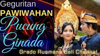 Download lagu GEGURITAN PAWIWAHAN~PUPUH PUCUNG- PUPUH GINADA by W. Grado @grbc19 mp3