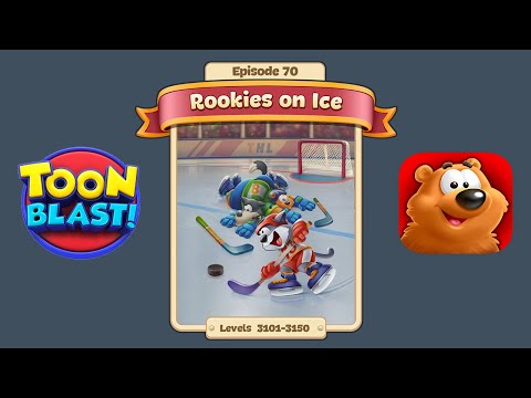 Toon Blast Episode 70 - Rookies on Ice (Levels 3101-3150)
