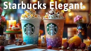 Elegant Starbucks Coffee Jazz ☕ Relax Smooth Jazz & Positive Bossa Nova Instrumental For Good Mood