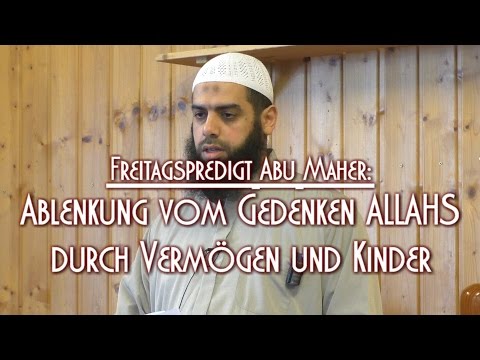 ABLENKUNG VOM GEDENKEN ALLAHS DURCH VERMÖGEN UND KINDER mit Abu Maher am 27.11.2015 in Braunschweig