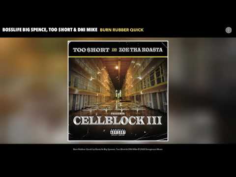 BossLife Big Spence, Too $hort & DNI Mike - "Burn Rubber Quick"