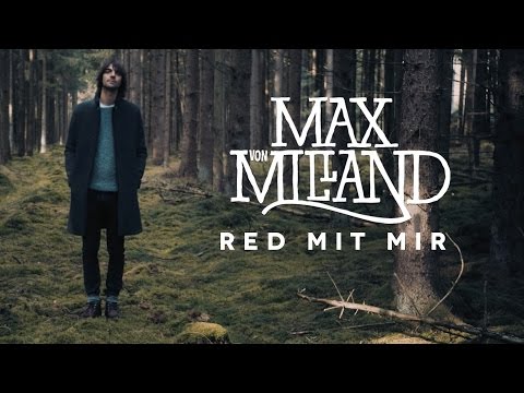 Max von Milland - Red mit mir (Offizielles Video)