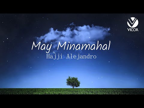 May Minamahal - Hajji Alejandro