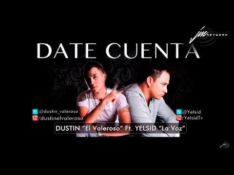 Date Cuenta -  Yelsid Ft Dustin