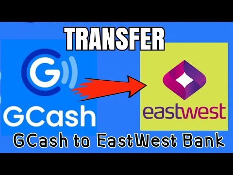 GCASH TO EASTWEST [TRANSFER FROM GCASH TO EASTWEST BANK] Video