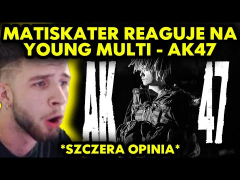 MATISKATER reaguje na YOUNG MULTI - AK47 /w DJ AMADI!