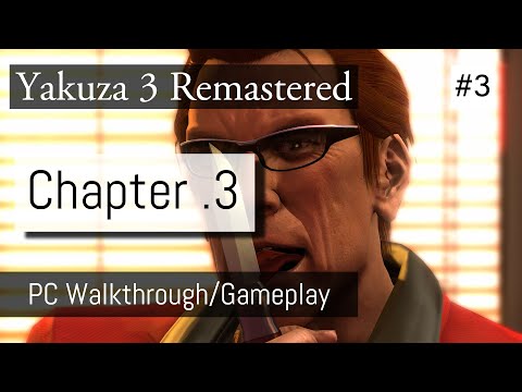 Chapter 3 PART 3 - The Missing Brat l Yakuza 3 Remastered PC Gameplay Walkthrough