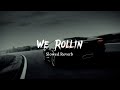 We Rollin - Shubh [ Slowed Reverb ]