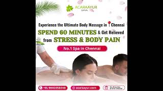 Luxury Body Massage Parlours in Chennai | 32+ Outlets | Acara Ayur Spa #massage #massagespa #bodyspa