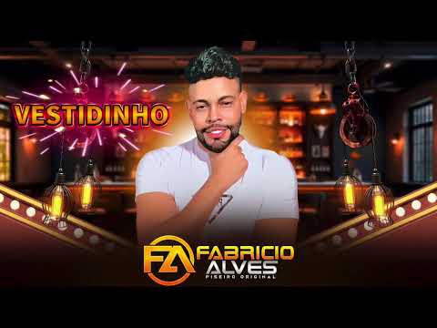 FABRÍCIO ALVES - VESTIDINHO #piseiro #emalta 