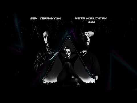 Sev Yerankyuni - 3.33 / Iveta Mukuchyan
