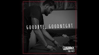 Goodbye, Goodnight Music Video