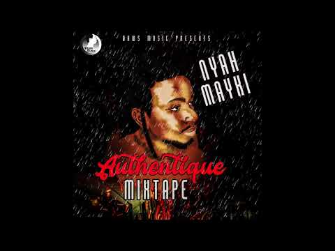 Nyah Mayki _ SERIOUS THING _AUDIO_ Mixtape Authentique 2017