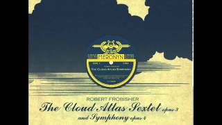 Tom Tykwer, Johnny Klimek, Reinhold Heil - A1 - The Cloud Atlas Sextet (For String Orchestra)