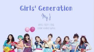 Girls&#39; Generation (소녀시대) - My J ( Han | Rom | Eng Color Coded Lyrics)