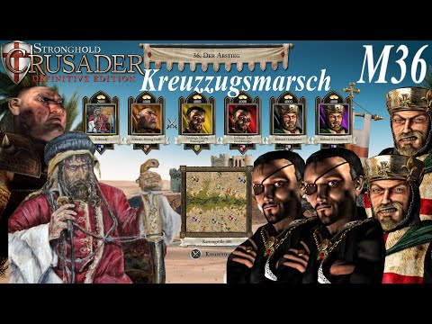 Der Abstieg | Kreuzzugsmarsch M36 | Beduine | Stronghold Crusader: Definitive Edition | Deutsch