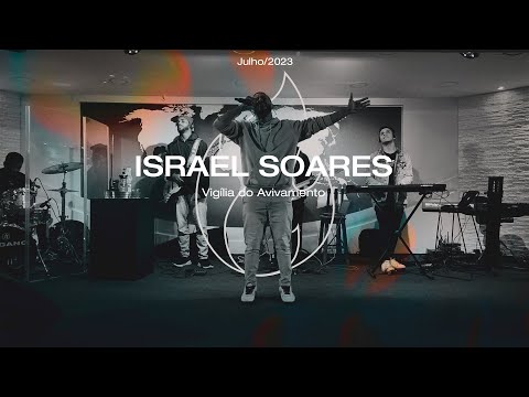 Israel Soares na Vigília do Avivamento // Momento de Adoração | IIGD Niterói