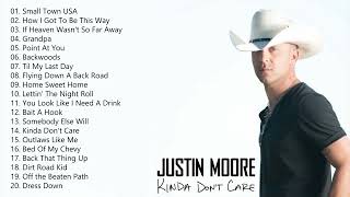 The Very Best Of Justin Moore - Justin Moore Playlist