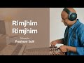 Rimjhim Rimjhim Santoor Prashant Salil R D Burman