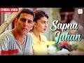 Sapna Jahan - Lyrical Video | Akshay Kumar, Jacqueline Fernandez | Sonu Nigam, Neeti M | Brothers