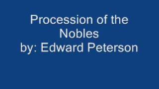 Procession of the Nobles by: Nicholas Rimsky-Korsakov