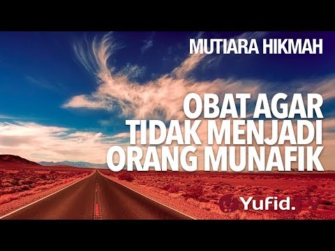 Munafik Apa Obatnya? - Ustadz Ahmad Zainuddin, Lc