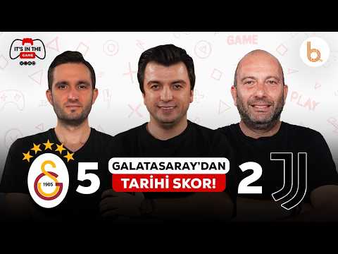 TARİHİ ZAFER! Galatasaray 5-2 Juventus Maç Sonu | Bışar Özbey, Gökhan Dinç ve Samet Süner
