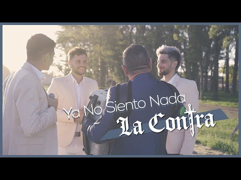 La Contra - Ya No Siento Nada (Videoclip Oficial) 2022