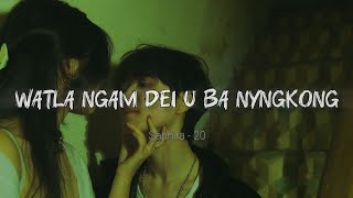 Download lagu Watla Ngam Dei U Ba Nyngkong - Saphira 20 | Khasi Love Song | Khraw Umdor  mp3
