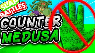 HOW to COUNTER the MEDUSA Glove🐍- Slap Battles Roblox