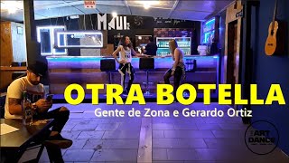 OTRA BOTELLA - Mega Mix 80 -  Gente de Zona - Zumba - Reggaeton l Coreografia l Cia Art Dance